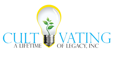 Cultivating A Lifetime of Legacy, Inc.